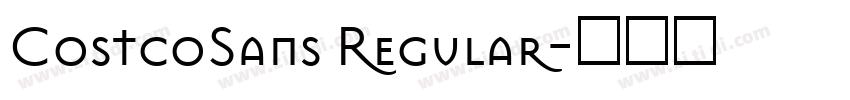 CostcoSans Regular字体转换 CostcoSans Regular字体转换
